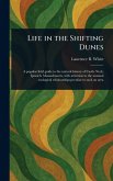 Life in the Shifting Dunes