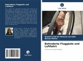 Behinderte Fluggäste und Luftfahrt Behinderte Fluggäste und Luftfahrt