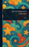 Ruth Erskine's Crosses Ruth Erskine's Crosses