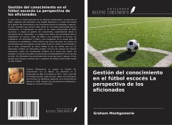 Gestión del conocimiento en el fútbol escocés La perspectiva de los aficionados - Montgomerie, Graham