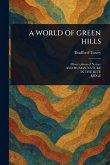 A World of Green Hills A World of Green Hills