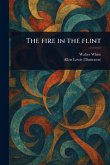 The Fire in the Flint