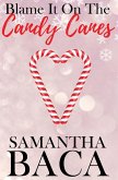 Blame It On The Candy Canes (Special Edition)