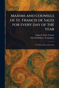 Cover Maxims and Counsels of St. Francis De Sales for Every Day of the Year
