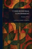 Congressional Government Congressional Government