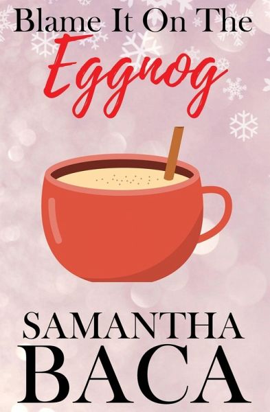 Blame It On The Eggnog (Special Edition) Blame It On The Eggnog (Special Edition)