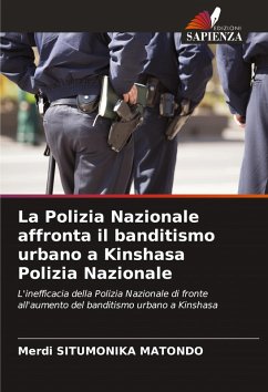 Cover La Polizia Nazionale affronta il banditismo urbano a Kinshasa Polizia Nazionale