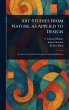 Art-Studies From Nature, as Applied to... - Bild 1