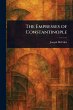 The Empresses of Constantinople - Bild 1