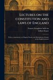 Lectures on the Constitution and Laws of England Lectures on the Constitution and Laws of England