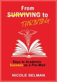 From Surviving the Thriving as a Pre-Med From Surviving the Thriving as a Pre-Med