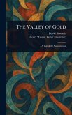 The Valley of Gold The Valley of Gold