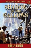 Shadow of the Gallows Shadow of the Gallows
