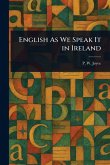 English As We Speak It in Ireland English As We Speak It in Ireland