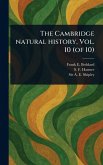 The Cambridge Natural History, Vol. 10 (of 10) The Cambridge Natural History, Vol. 10 (of 10)