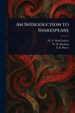 An Introduction to Shakespeare An Introduction to Shakespeare