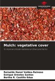 Mulch: vegetative cover
