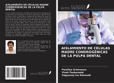 AISLAMIENTO DE CÉLULAS MADRE CONDROGÉNICAS DE LA PULPA DENTAL AISLAMIENTO DE CÉLULAS MADRE CONDROGÉNICAS DE LA PULPA DENTAL