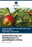 Kulturführung von Obstbäumen in gemäßigtem Klima Kulturführung von Obstbäumen in gemäßigtem Klima