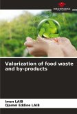 Valorization of food waste and by-products