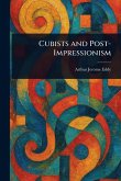 Cubists and Post-Impressionism Cubists and Post-Impressionism