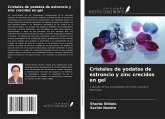Cristales de yodatos de estroncio y zinc crecidos en gel Cristales de yodatos de estroncio y zinc crecidos en gel