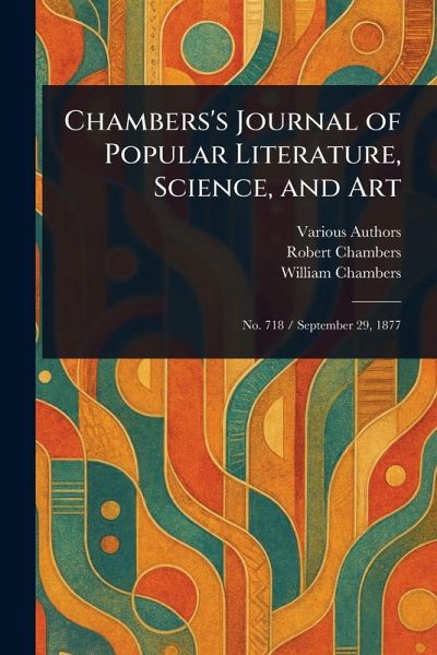 Chambers's Journal of Popular Literature, Science, and Art