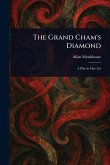 The Grand Cham's Diamond The Grand Cham's Diamond
