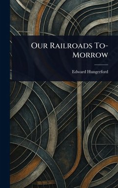 Cover Our Railroads To-Morrow
