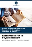Experimentieren im Physikunterricht Experimentieren im Physikunterricht