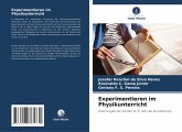 Experimentieren im Physikunterricht Experimentieren im Physikunterricht
