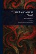 Three Lancashire Plays - Bild 1