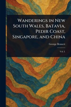 Cover Wanderings in New South Wales, Batavia, Pedir Coast, Singapore, and China