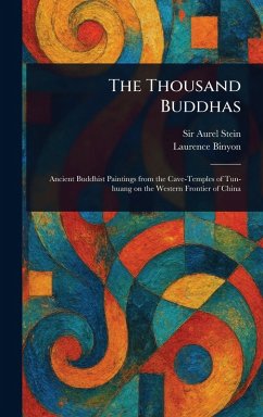 The Thousand Buddhas - Stein, Aurel; Binyon, Laurence