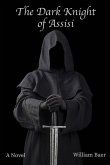 The Dark Knight of Assisi