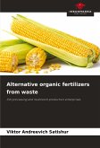 Alternative organic fertilizers from waste