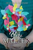 You Matter You Matter