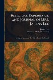Religious Experience and Journal of Mrs. Jarena Lee Religious Experience and Journal of Mrs. Jarena Lee