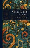 Violin Making Violin Making