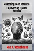 Mastering Your Potential Mastering Your Potential
