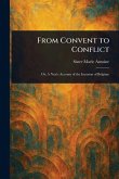 From Convent to Conflict From Convent to Conflict