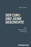 Der Euro und seine Geschichte Der Euro und seine Geschichte