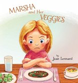 Marsha and Her Veggies Marsha and Her Veggies