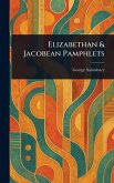 Elizabethan & Jacobean Pamphlets Elizabethan & Jacobean Pamphlets