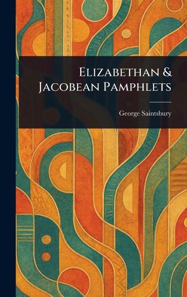 Elizabethan & Jacobean Pamphlets