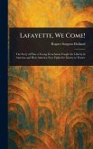 Lafayette, We Come! Lafayette, We Come!
