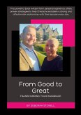 From Good to Great - Transforming your Marriage From Good to Great - Transforming your Marriage