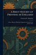 A Brief History of Printing in England - Bild 1
