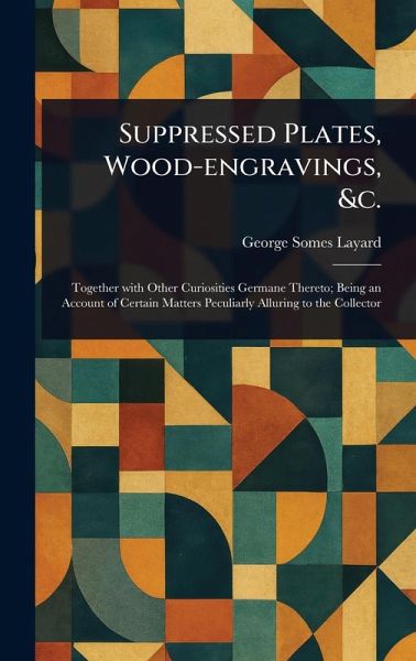 Suppressed Plates, Wood-engravings, &c. Suppressed Plates, Wood-engravings, &c.
