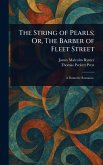 The String of Pearls; Or, The Barber of Fleet Street The String of Pearls; Or, The Barber of Fleet Street